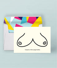 Load image into Gallery viewer, Hand-drawn boobs on a sustainably sourced greeting card. Caption: "Congrats on them preggo boobies." Folded and blank inside.